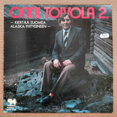 ONNI TOIVOLA: Onni Toivola 2. – LP 1976 - & Alaska-yhtye