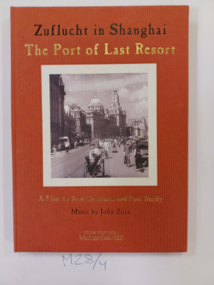 Grossman-Rosdy: Zuflucht in Shanghai–The Port of Last Resort