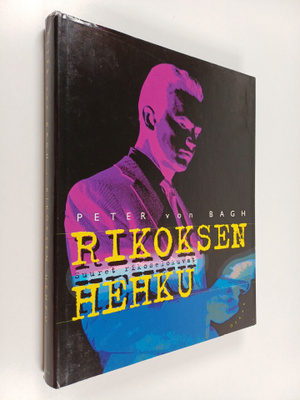 Peter von Bagh : Rikoksen hehku