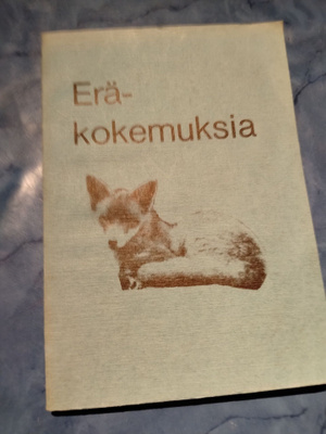 erä kokemuksia