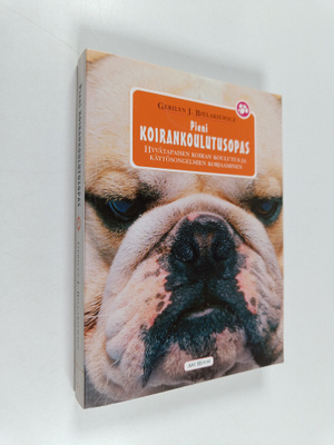 Gerilyn J. Bielakiewicz : Pieni koirankoulutusopas : hyvä...