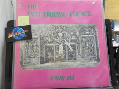 THE ANTI TROPPAU COUNCIL - A WAY OUT M-/EX- LP