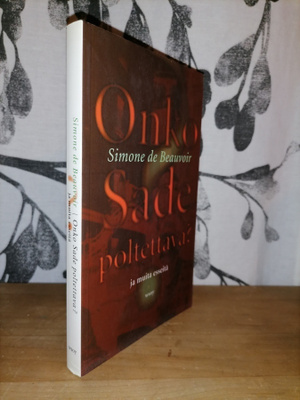 Simone de Beauvoir - Onko Sade poltettava? - 1.p.Uusi