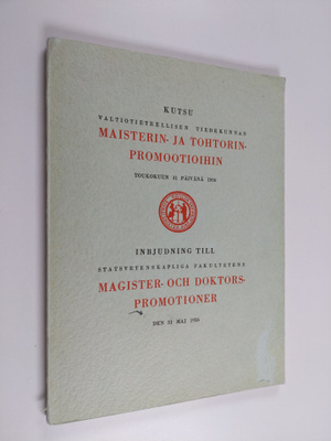 Kutsu valtiotieteellisen tiedekunnan maisterin- ja tohtor...