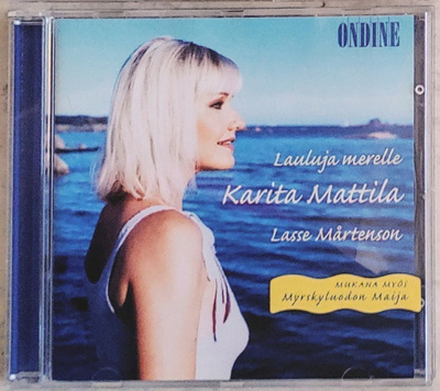 KARITA MATTILA • LASSE MÅRTENSON: Lauluja merelle – CD 1998