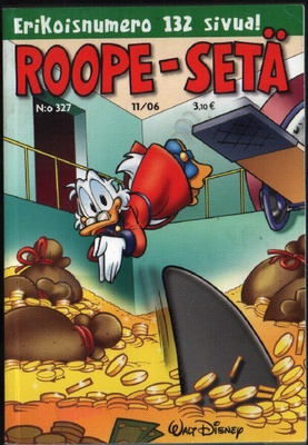 Roope-Setä N:o 327 (11/2006) Miljardin masiina - 132 sivua