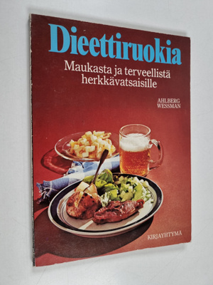Marianne Ahlberg : Dieettiruokia : Maukasta ja terveellis...