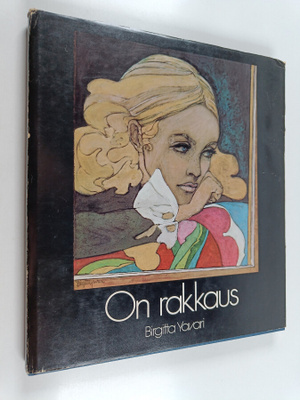 Birgitta Yavari : On rakkaus