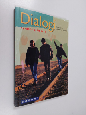 Titus Hjelm : Dialogi hyvästä elämästä