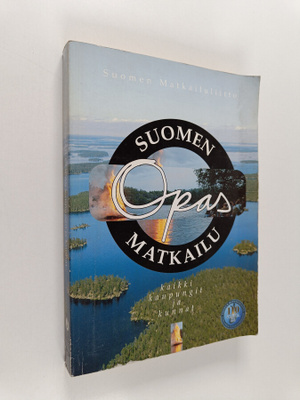 Suomen matkailuopas : kaikki kaupungit ja kunnat