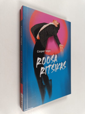 Caspar Vega : Roosa Ritsikas luhiromaan