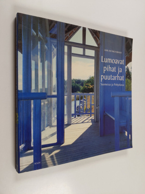 Karl-Dietrich Buhler : Lumoavat pihat ja puutarhat Suomes...