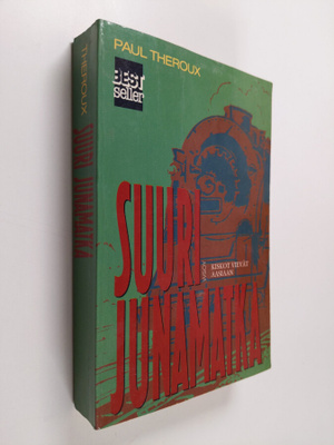 Paul Theroux : Suuri junamatka
