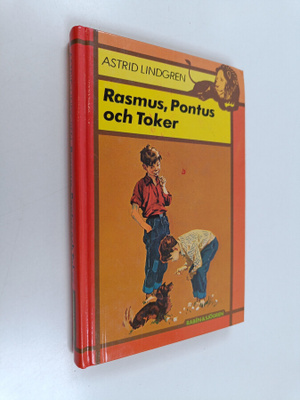 Astrid Lindgren : Rasmus, Pontus och Toker