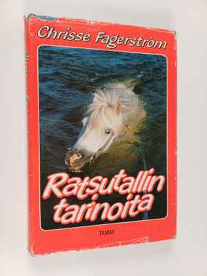 Chrisse Fagerström : Ratsutallin tarinoita