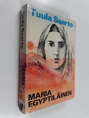 Tuula Saarto : Maria egyptiläinen