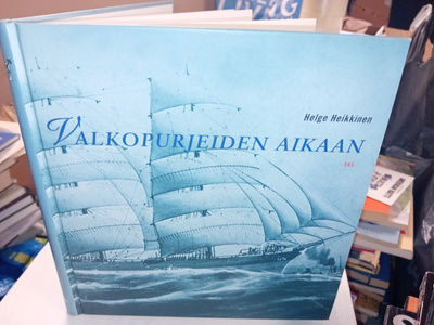 Helge Heikkinen  : Valkopurjeiden aikaan ( SIS POSTIKULU  )