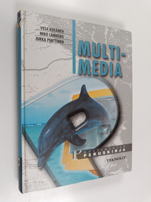 Vesa Keränen : Multimedia : multimedian peruskirja