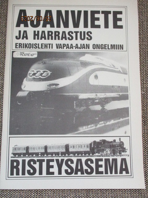 RISTEYSASEMA - AJANVIETE JA HARRASTUS