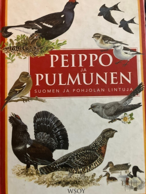 PEIPPO JA PULMUNEN - SUOMEN JA POHJOLAN LINTUJA