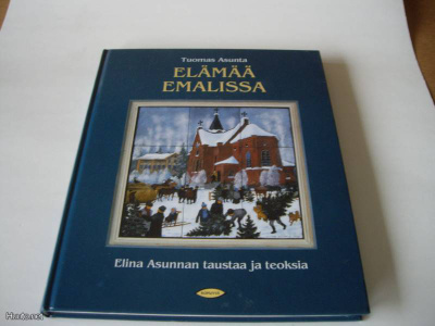 ELINA ASUNTA Elämää emalissa -Taidekirja