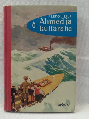 Ahmed ja kultaraha - Aleko Lilius (sid.) (1)