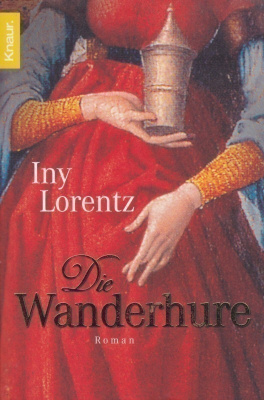 Iny Lorentz: Die Wanderhure
