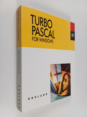 Turbo Pascal for windows : windows reference guide