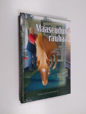 Liisa Laavola : Maaseudun rauhaa : ja muita harhaluuloja ...