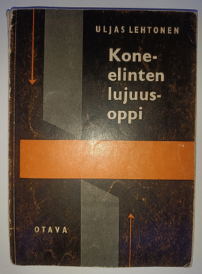 Uljas Lehtonen: Kone-elinten lujuusoppi