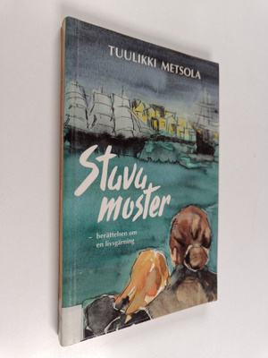 Tuulikki Metsola : Boken om Stava-moster