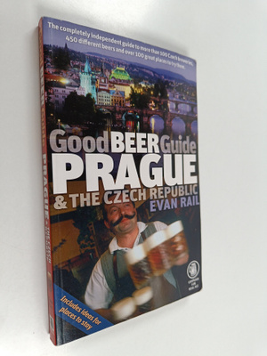 Evan Rail : Good Beer Guide Prague and the Czech Republic