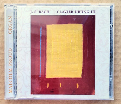 J. S. BACH • MALCOLM PROUD: Clavier Übung III – MINT CD 2008