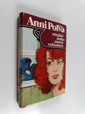 Anni Polva : Minäkö muka mustasukkainen