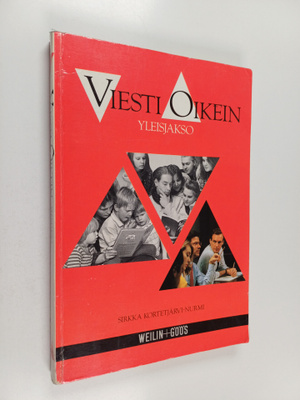 Sirkka Kortetjärvi-Nurmi : Viesti oikein : yleisjakso