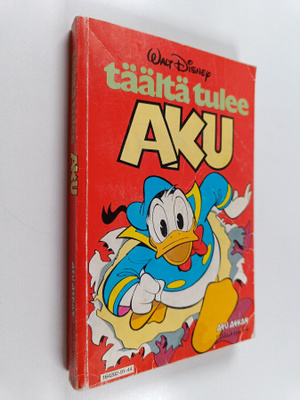 Walt Disney : Täältä tulee Aku