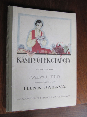 NAEMI ELG : KÄSITYÖN TEKOTAPOJA