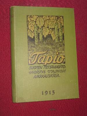 Tapio 1913: metsänhoidon ystävien seuran aikakauskirja