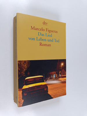 Marcelo Figueras : Das Lied von Leben und Tod