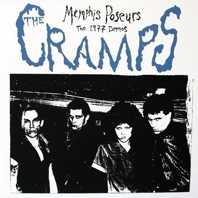 THE CRAMPS memphis poseurs - the 1977 demos ...usa classic