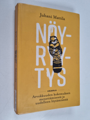 Juhani Mattila : Nöyryytys : arvokkuuden kokemuksen menet...