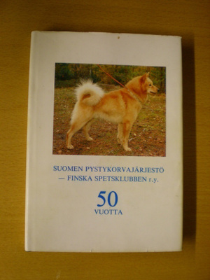 Suomen Pystykorvajärjestö - Finska Spetsklubben r.y. 50 vuot