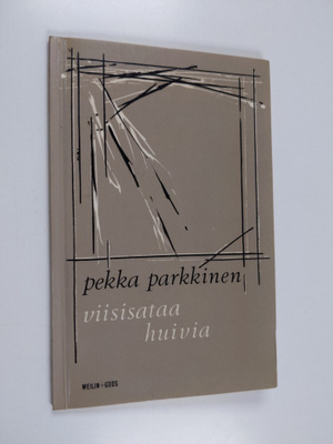 Pekka Parkkinen : Viisisataa huivia : runoja