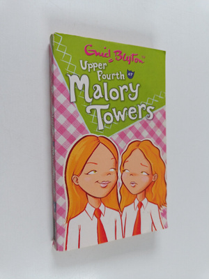 Enid Blyton : Upper Fourth at Malory Towers