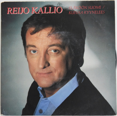 Single: Kallio, Reijo - Eläköön Suomi / Kuivaa kyynelees