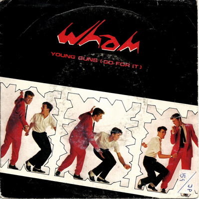 WHAM: Young Guns (Go For It) / Going for It!  7"kk