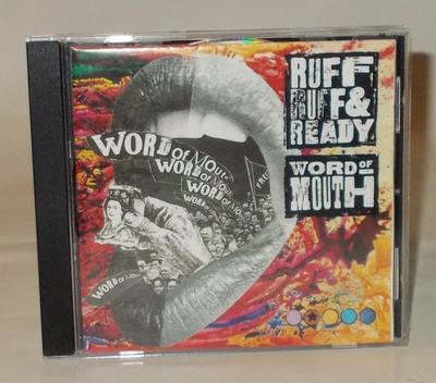 RUFF RUFF AND READY - Word Of Mouth  (CD)