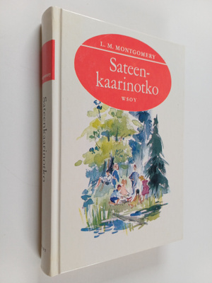 L. M. Montgomery : Sateenkaarinotko