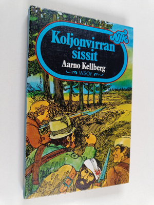 Aarno Kellberg : Koljonvirran sissit