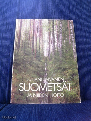 Juhani Päivänen: Suometsät ja niiden hoito